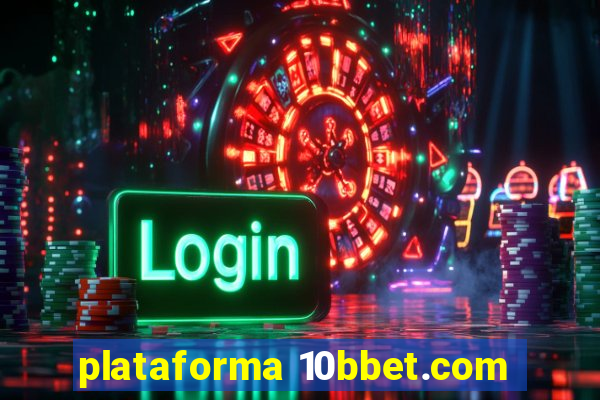 plataforma 10bbet.com